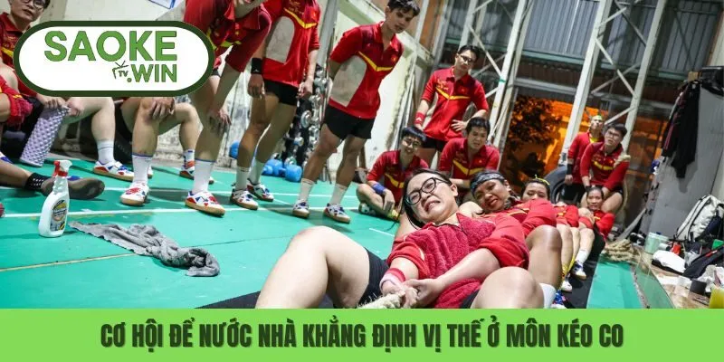 Cơ hội để nước nhà khẳng định vị thế ở môn kéo co