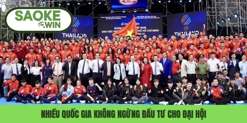 Nhiều quốc gia không ngừng đầu tư cho đại hội